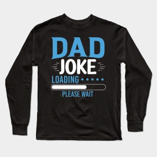 DAD JOKE Long Sleeve T-Shirt